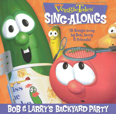 VeggieTales® Sing-Alongs: Bob & Larry's Backyard Party by Veggietales, Bob The Tomato, Larry The Cucumber (CD)