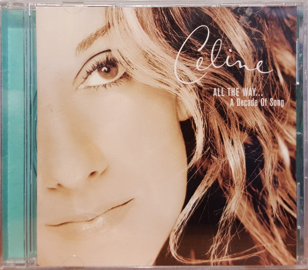 All The Way... A Decade Of Song by Céline Dion - CD Album Cover