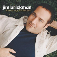 Love Songs & Lullabies by Jim Brickman (CD)
