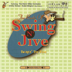 The Roots Of Swing N' Jive: Swingin' The Blues by Various (CD)
