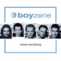 Where We Belong by Boyzone (CD)