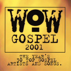 WOW Gospel 2001 (The Year's 30 Top Gospel Artists And Songs) by Various (CD)
