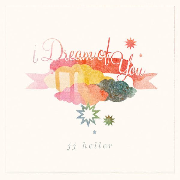 I Dream Of You by JJ Heller - CD Album Cover