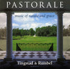 Pastorale: Music Of Nature And Grace by Tingstad & Rumbel - CD Album Cover