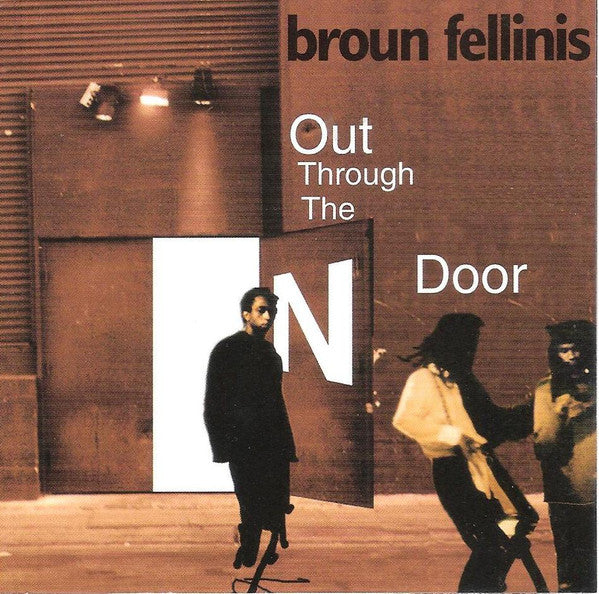 Out Through The N Door by Broun Fellinis - CD Album Cover