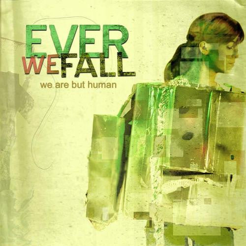 We Are But Human by Ever We Fall - CD Album Cover
