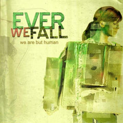We Are But Human by Ever We Fall (CD)