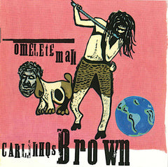 Omelete Man by Carlinhos Brown (CD)