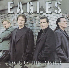 Hole In The World by Eagles (CD)