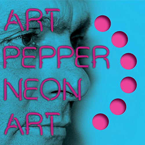 Neon Art: Volume Two by Art Pepper - CD Album Cover