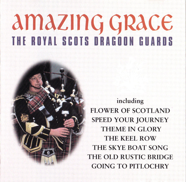 Amazing Grace by The Royal Scots Dragoon Guards - CD Album Cover