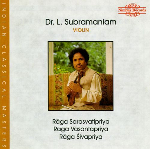 Three Ragas For Solo Violin - Rāga Sarasvatipriya / Rāga Vasantapriya / Rāga Śivapriya by L. Subramaniam - CD Album Cover