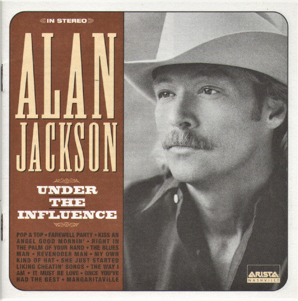 Under The Influence by Alan Jackson (2) - CD Album Cover