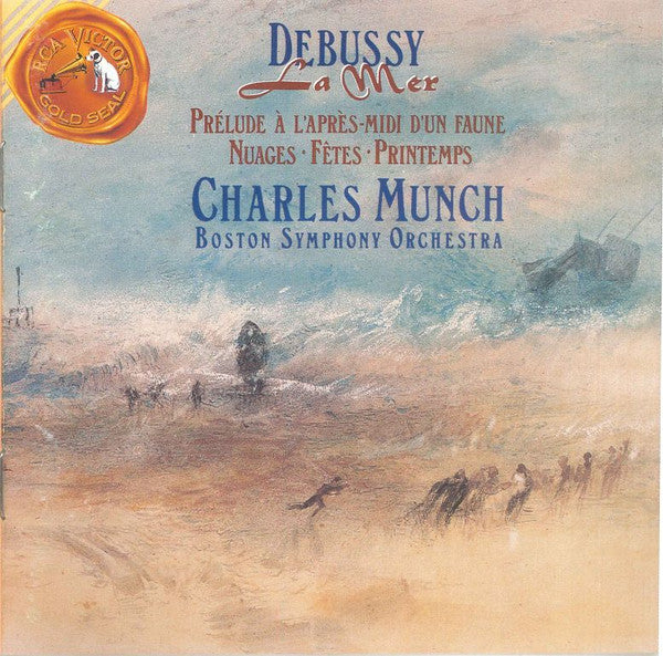 La Mer / Prèlude À L'Après-Midi D'Un Faune / Nuages / Fêtes / Printemps by Claude Debussy, Boston Symphony Orchestra, Charles Munch - CD Album Cover