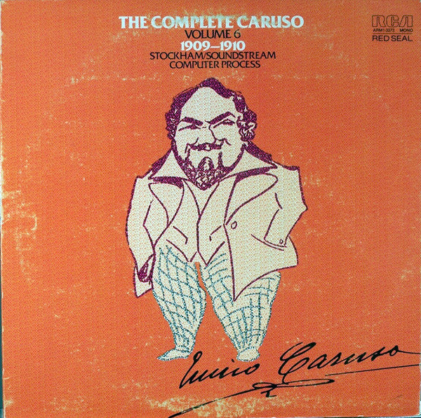 The Complete Enrico Caruso, Volume 6, 1909-1910 by Enrico Caruso - Front Cover