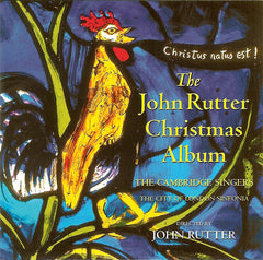The John Rutter Christmas Album by John Rutter, The Cambridge Singers, City Of London Sinfonia (CD)