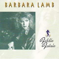 Fiddle Fatale by Barbara Lamb (CD)