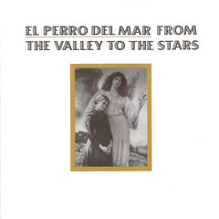 From The Valley To The Stars by El Perro Del Mar (CD)