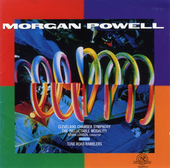Morgan Powell by Morgan Powell, Cleveland Chamber Symphony, The Ineluctable Modality, Edwin London, Tone Road Ramblers (CD)