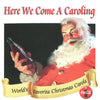 Here We Come A Caroling by Various - CD Album Cover