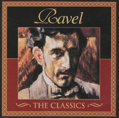 The Classics by Maurice Ravel (CD)