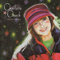 Dream A Dream by Charlotte Church (CD)