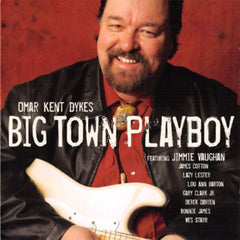 Big Town Playboy by Omar Dykes (CD)