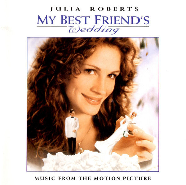 My Best Friend's Wedding (Music From The Motion Picture) by Various - CD Album Cover