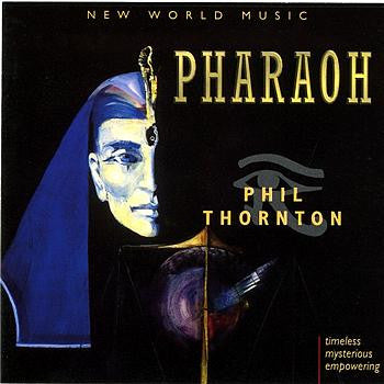 Pharaoh by Phil Thornton - CD Album Cover