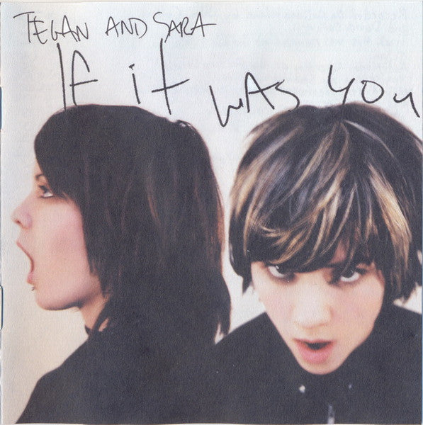 If It Was You by Tegan And Sara - CD Album Cover