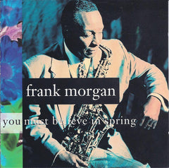 You Must Believe In Spring by Frank Morgan (CD)