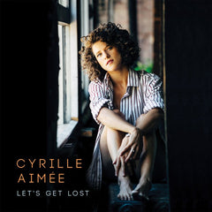 Let's Get Lost by Cyrille Aimée (CD)