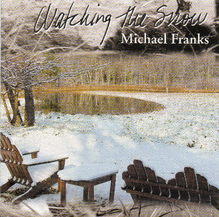Watching The Snow by Michael Franks - CD Album Cover
