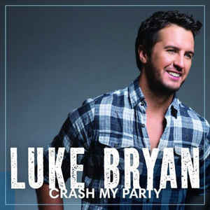 Crash My Party by Luke Bryan - CD Album Cover