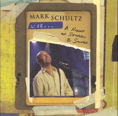 Live...A Night Of Stories & Songs by Mark Schultz (CD)