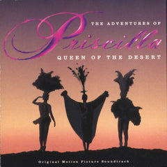 The Adventures Of Priscilla: Queen Of The Desert (Original Motion Picture Soundtrack) by Various (CD)