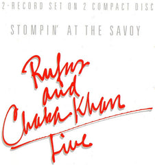 Live - Stompin' At The Savoy by Rufus & Chaka Khan (CD)