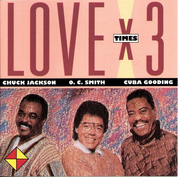 Love X 3 by Chuck Jackson, OC Smith, Cuba Gooding - CD Album Cover