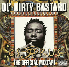 The Osirus Mixtape by Ol' Dirty Bastard (CD)
