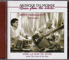 Hommage - Inde: La Voix Du Sitâr = India: The Voice Of The Sitar by Shivu Taralagatti (CD)
