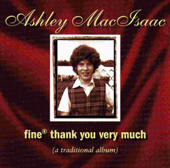 Fine® Thank You Very Much - A Traditional Album by Ashley MacIsaac (CD)