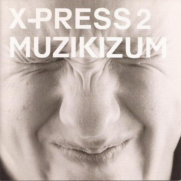 Muzikizum by X-Press 2 - CD Album Cover