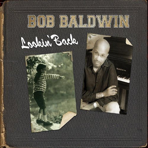 Lookin' Back by Bob Baldwin - CD Album Cover