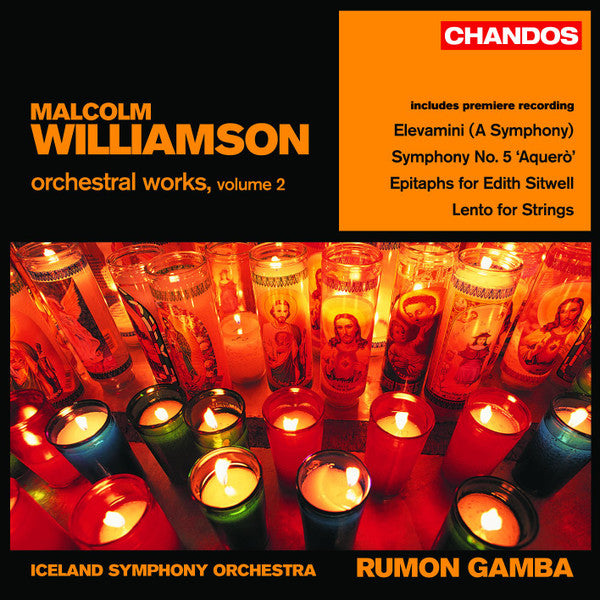 Orchestral Works, Volume 2 by Malcolm Williamson, Iceland Symphony Orchestra, Rumon Gamba - CD Album Cover