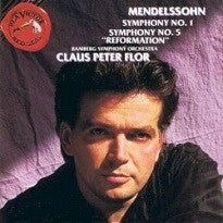 Symphony No. 1 - Symphony No. 5 "Reformation" by Felix Mendelssohn-Bartholdy, Bamberger Symphoniker, Claus Peter Flor (CD)