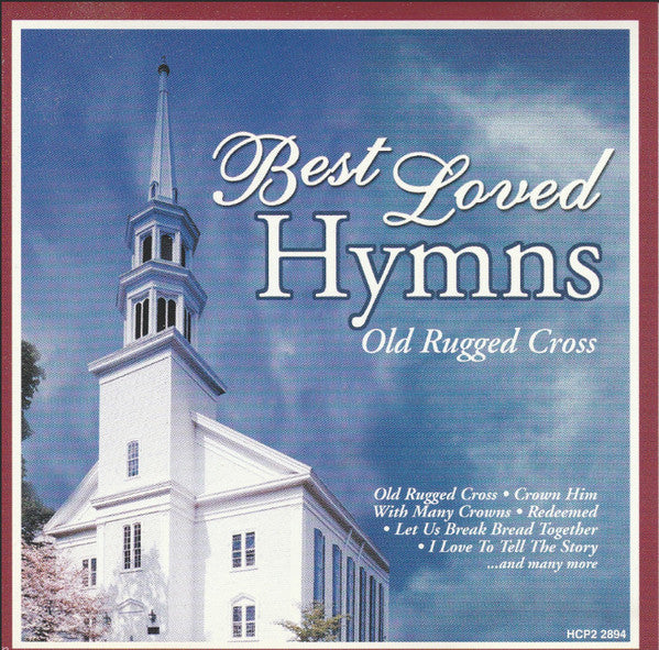 Best Loved Hymns - Old Rugged Cross by Joslin Grove Choral Society - CD Album Cover