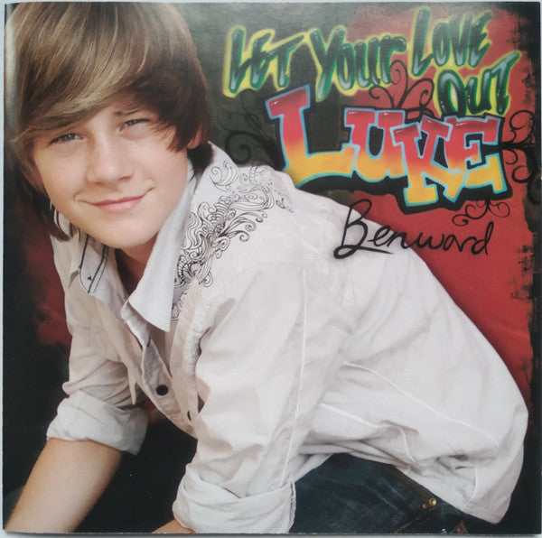 Let Your Love Out by Luke Benward - CD Album Cover