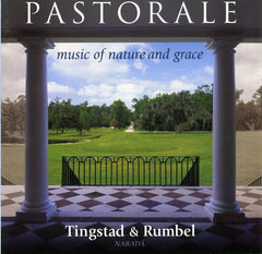 Pastorale: Music Of Nature And Grace by Tingstad & Rumbel (CD)