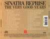 Sinatra Reprise: The Very Good Years by Frank Sinatra - CD Back Cover