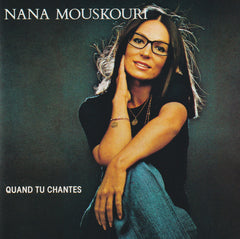 Quand Tu Chantes by Nana Mouskouri (CD)